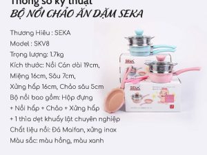 Thông Số Kỹ Thuật Bộ Nồi Nấu Đồ Ăn Dặm Cho Bé 3 Chi Tiết SEKA SKV8