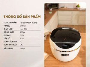 Thông Số Kỹ Thuật Nồi Cơm Tách Đường Tách Tinh Bột Lòng Nồi Inox SEKA SK1009